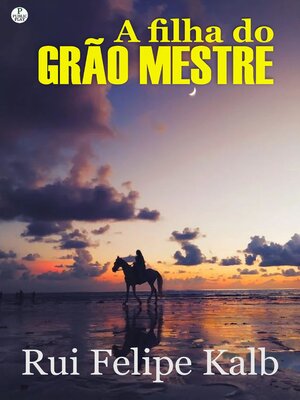 cover image of A Filha do Grão Mestre